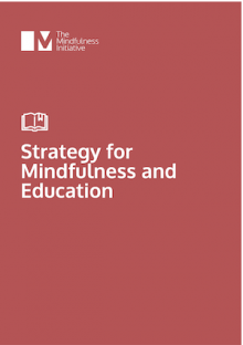The Mindfulness Initiative's Education Strategy - The Mindfulness Initiative